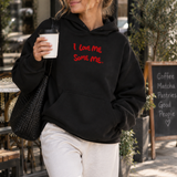 I Love Me Some Me Puff Hoodie